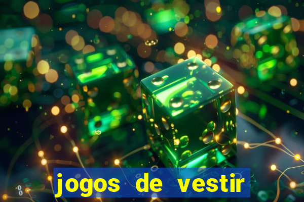 jogos de vestir click jogos
